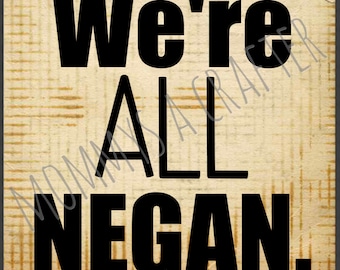 We're All Negan (cut file)