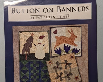 Button on Banners by Pat Sloan quilt pattern, wall hanging pattern, beginner quilt pattern, pieced and applique wall hanging