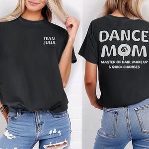 Personalized Dance Mom T-Shirt Custom Dancer Support Funny TShirt  For Dance Team Pride Dance Competition Clothing Gift Idea For Mom