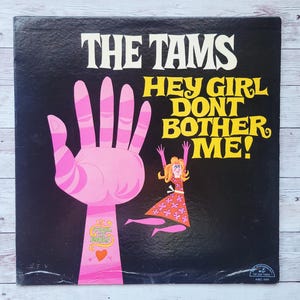 The Tams - Hey Girl Don&#39;t Bother Me (Vinyl LP)