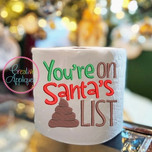 Sei su Babbo Natale Crap List Machine Embroidery Design, design da ricamo di carta igienica, formato 4x4, design di carta igienica di Natale,