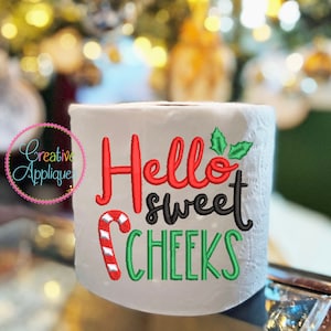 Hello Sweet Cheeks Machine Embroidery Design, design del ricamo della carta igienica, formato 4x4, design della carta igienica di Natale,