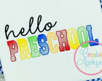 Hello Preschool Digital Machine Embroidery Design 8 sizes, Sketch Stitch embroidery, preschool embroidery, hello school embroidery