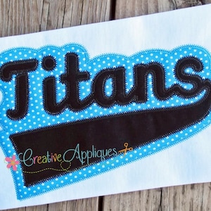 Titans Digital Machine Embroidery Applique Design 6 sizes, titans football, team titans, titans mascot, titans word, titans name