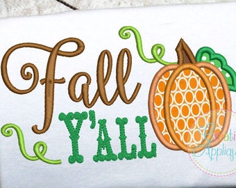 Fall Y'all Applique Digital Machine Embroidery Applique Design, Y'all Fall applique, Y'all Applique, Autumn Applique, Fall applique