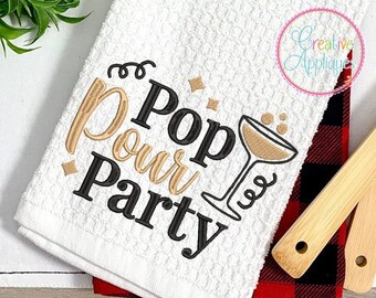 5 SIZES Pop Pour Party Machine Embroidery Design, New Year embroidery, new years embroidery, new years party, new. years eve, resolutions