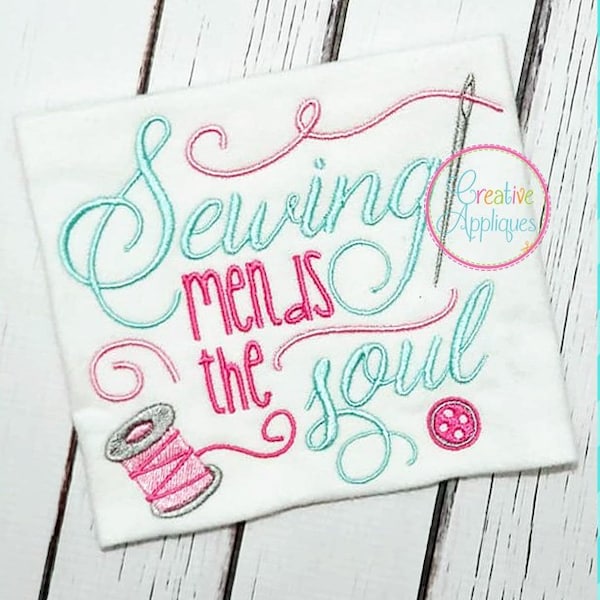 Sewing Mends the Soul Digital Machine Embroidery Design 5 sizes, sewing embroidery, craft embroidery,