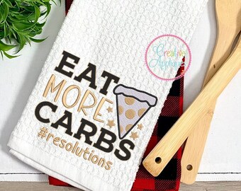 5 つのサイズ Eat More Carbs 機械刺繍デザイン、新年の刺繍、新年のパーティー、元旦、決意、#目標