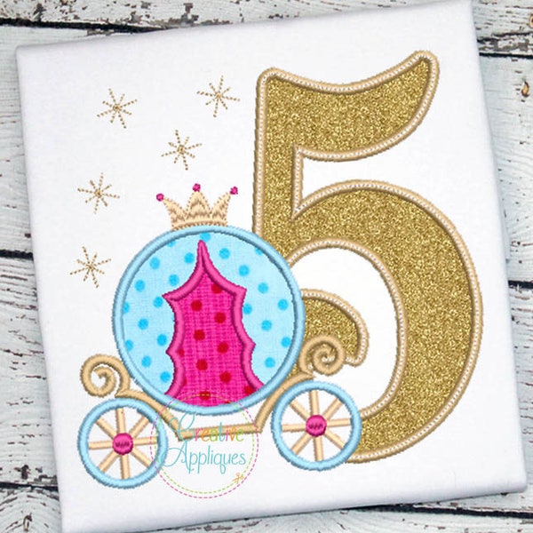 5 5th Fifth Birthday Princess Carriage Applique Machine Embroidery Design, princess birthday, carriage birthday, cinderella birthday