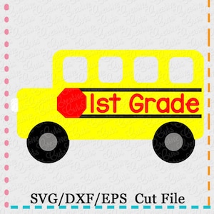 1st Grade School Bus SVG Cutting File, school svg, bus svg, school bus cut file, school bus cut file, bus svg cut file, 1st grade bus svg