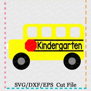 Kindergarten School Bus SVG Cutting File, school svg, bus svg, school bus cut file, bus svg cut file, kindergarten bus svg