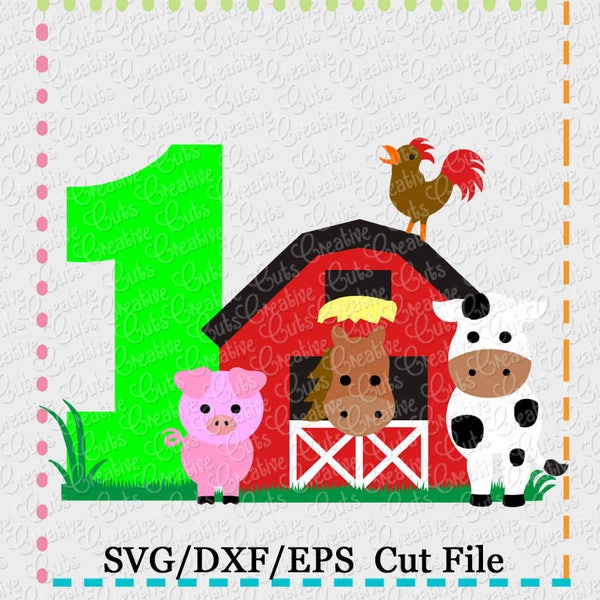 Barn with Animals Birthday 1 svg cutting file, farm animals svg, horse svg, cow svg, pig svg, barn svg, farm svg, 1st birthday