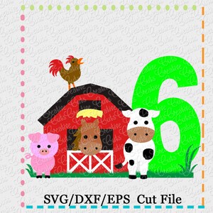 Barn with Animals Birthday 6 svg cutting file, farm animals svg, horse svg, cow svg, pig svg, barn svg, farm svg, 6th birthday, farm animals