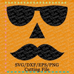 May include: Black and orange digital design of a pumpkin with sunglasses and a moustache. The text "SVG/DXF/EPS/PNG Cutting File" is below the pumpkin.