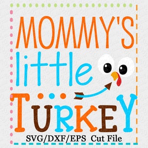 EXKLUSIVE SVG EPS Dxf Mama kleine Türkei Svg schneiden Datei, schneiden Türkei Türkei, Datei, Danksagung Svg in Stadt Svg, süßeste Türkei