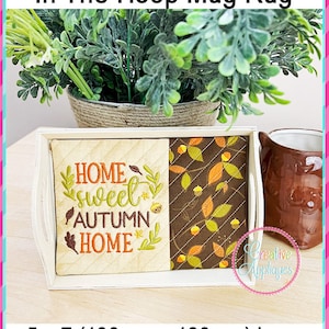 Home Sweet Autumn Home Mug Rug In the Hoop Machine Embroidery Design, 5x7 hoop, mug rug, quilted cup mat, mug mat, coaster