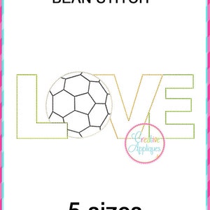 Love Soccer Bean Stitch Machine Embroidery Applique Design 5 Sizes