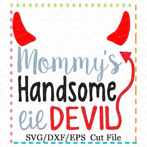 EXCLUSIVO SVG eps DXF mamá guapo Lil Devil Halloween svg, archivo de corte de Halloween, archivo de corte del diablo, archivo de corte del diablo guapo