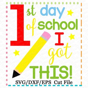 1st Day of School I got this svg cut file, 1st day of school svg, 1st day of school cut file, I got this school svg cut file