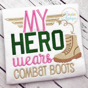 Mi héroe lleva botas de combate Digital bordados apliques diseño 4 tamaños de máquina, bordado de héroe militar, ejército, fuerza aérea, infantes de Marina, armada