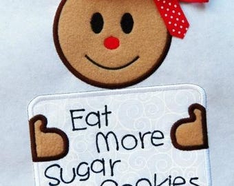 Eat More Sugar Cookies Applique machine embroidery design, machine applique, christmas embroidery, christmas applique, gingerbread applique