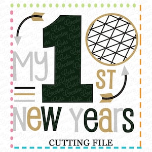 EXKLUSIVE SVG Eps DXF Datei schneiden mein 1. New Years Svg, Neujahr Svg, Silvester Svg, frohes neues Jahr Svg schneiden Datei