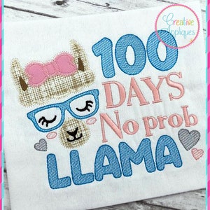 May include: Embroidered design featuring a llama with glasses and a bow, with the text "100 Days No Prob Llama" in blue and pink lettering.
