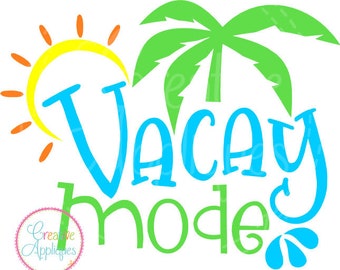 Vacay Mode SVG eps  DXF Cutting File, beach svg, ocean cut file, beach cutting file, beach cut file, vacation svg, vacation cut file,