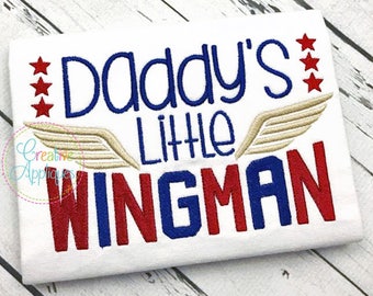 Daddy's Little Wingman Digital Machine Embroidery Applique Design 4 Sizes, military hero embroidery, military hero embroidery, daddy hero