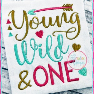 Young Wild & One Birthday Digital Machine Embroidery Design 4 Size, birthday embroidery, girl birthday embroidery, first birthday, 1