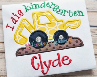 I dig Kindergarten Digger Backhoe ExcavatorDigital  Machine Embroidery Applique Design 4 Sizes