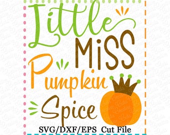 Little Miss Pumpkin Spice SVG Cutting File, autumn svg, little miss svg, princess svg, fall svg, lil miss pumpkin spice svg, pumpkin patch