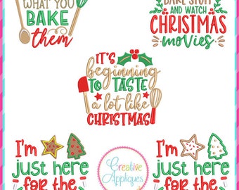 May include: Five Christmas-themed embroidery designs featuring holiday-themed text and images. The designs include "Holidays are what you bake them", "It's beginning to taste a lot like Christmas", "I just want to bake stuff and watch Christmas movies", and two variations of "I'm just here for the cookies". The designs are available in five sizes: 4x4, 5x7, 6x10, 8x8, and 7x11.