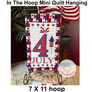July 4 Quilted Mini Hanging Machine Embroidery Design 7x11, In the hoop machine embroidery hanging, mini quilted hanging