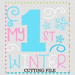 EXKLUSIVE 1. Winter SVG, 1. Winter cut Datei, 1. Winter schneiden Datei, Babys erste Svg begrenzte kommerzielle Nutzung, 1. Winter Schneeflocke