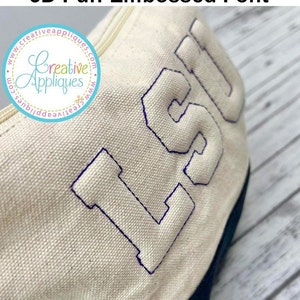 EMBOSSED Collegiate 3D Puff Foam Reverse Embroidery Font Machine Embroidery design, puffy foam embroidery font, foam embroidery font, 7 size