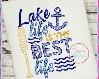 Lake Life is the Best Life Machine Embroidery Design 4 size, lake house cabin embroidery, lake embroidery, vacation