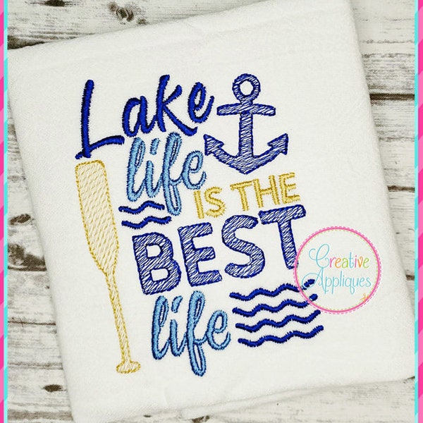 Lake Life is the Best Life Machine Embroidery Design 4 size, lake house cabin embroidery, lake embroidery, vacation