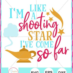 May include: A pink and gold graphic design with a genie lamp and the text "I'm a shooting star I've come so far".