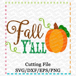 EXCLUSIVE SVG eps DXF Herbst Y'all svg, Kürbis svg, Halloween svg, Thanksgiving svg, Herbst svg, Herbst svg, Punkin svg, Kürbisbogen svg