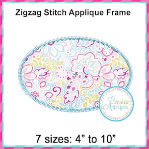 May include: A digital design for an oval applique frame with a zigzag stitch border. The frame is filled with a floral pattern in shades of pink, blue, yellow, and green. The text "Creative Appliques" is visible in a circle at the bottom of the image. The text "7 sizes: 4" to 10" is visible at the bottom of the image.