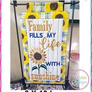 6x10 Family fills my life with sunshine Mini Quilt Hanging In the Hoop Machine Embroidery Design, mini quilt, in the hoop quilt, sunflower