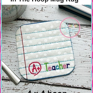 Mug Rug A+ Teacher In the Hoop Machine Embroidery Design, 4x4 hoop, mug rug, quilted cup mat, mug mat, coaster