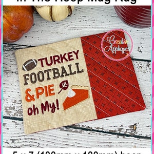 Turkey Football Pie Thanksgiving Mug Rug In the Hoop Machine Embroidery Design, 5x7 hoop, mug rug, quilted cup mat, mug mat, coaster