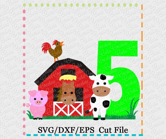 Barn With Animals Birthday 5 Svg Cutting File Farm Animals Etsy