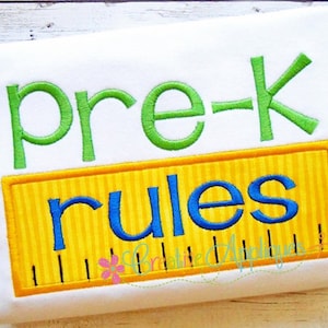 Pre-K Rules Digital Machine Embroidery Applique Design 5 sizes