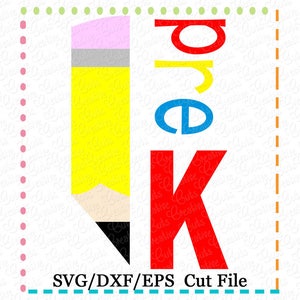Pre-K Kindergarten Pencil SVG Cutting File, school svg, pencil svg, pencil cut file, pencil svg cut file, monogram cut file, pencil svg cut