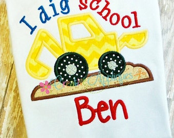 I dig school Digger Backhoe Excavator Digital  Machine Embroidery Applique Design 4 Sizes