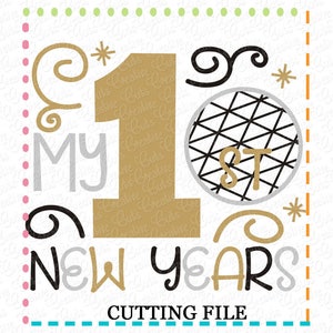 EXKLUSIVE SVG Eps DXF Datei schneiden mein 1. New Years Svg, Neujahr Svg, Silvester Svg, frohes neues Jahr Svg schneiden Datei