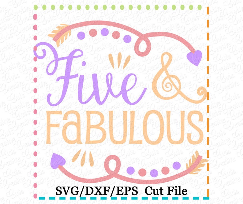 Download Five and Fabulous SVG Cutting File fifth birthday svg five ...